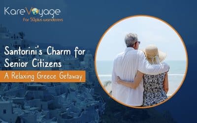 Santorini’s Charm for Senior Citizens: A Relaxing Greece Getaway