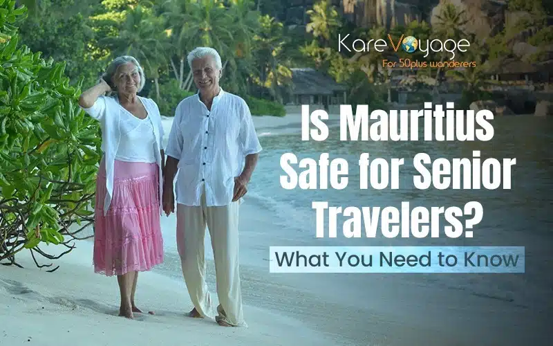 Is Mauritius Safe for Senior Travelers? What You Need to Know