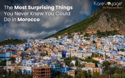 The Most Surprising Things You Never Knew You Could Do in Morocco